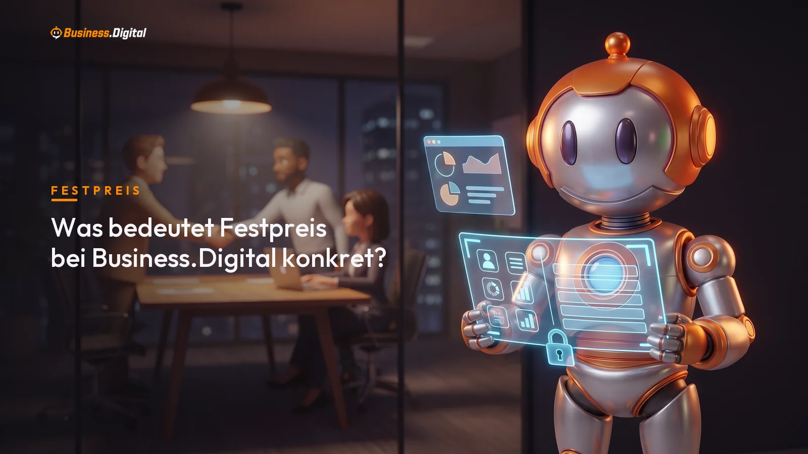 Roboter hält Hologramm-Angebot mit Schloss und festem Leistungsrahmen: Festpreis bei Business.Digital
