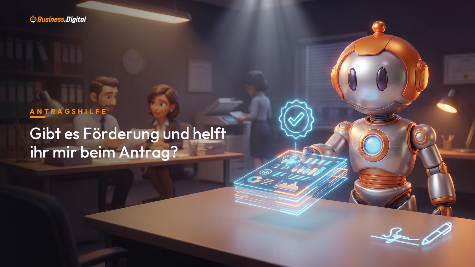 Roboter reicht Unterlagen für den Förderantrag weiter: Antragshilfe für das Digitalprojekt