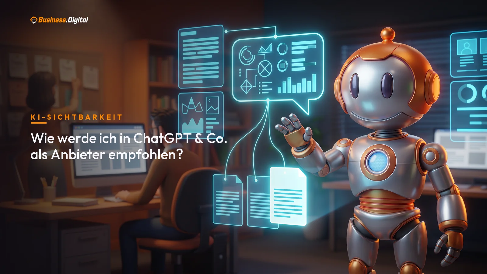 Roboter zeigt, wie eine Quelle in ChatGPT und KI-Suchen als Anbieter empfohlen wird