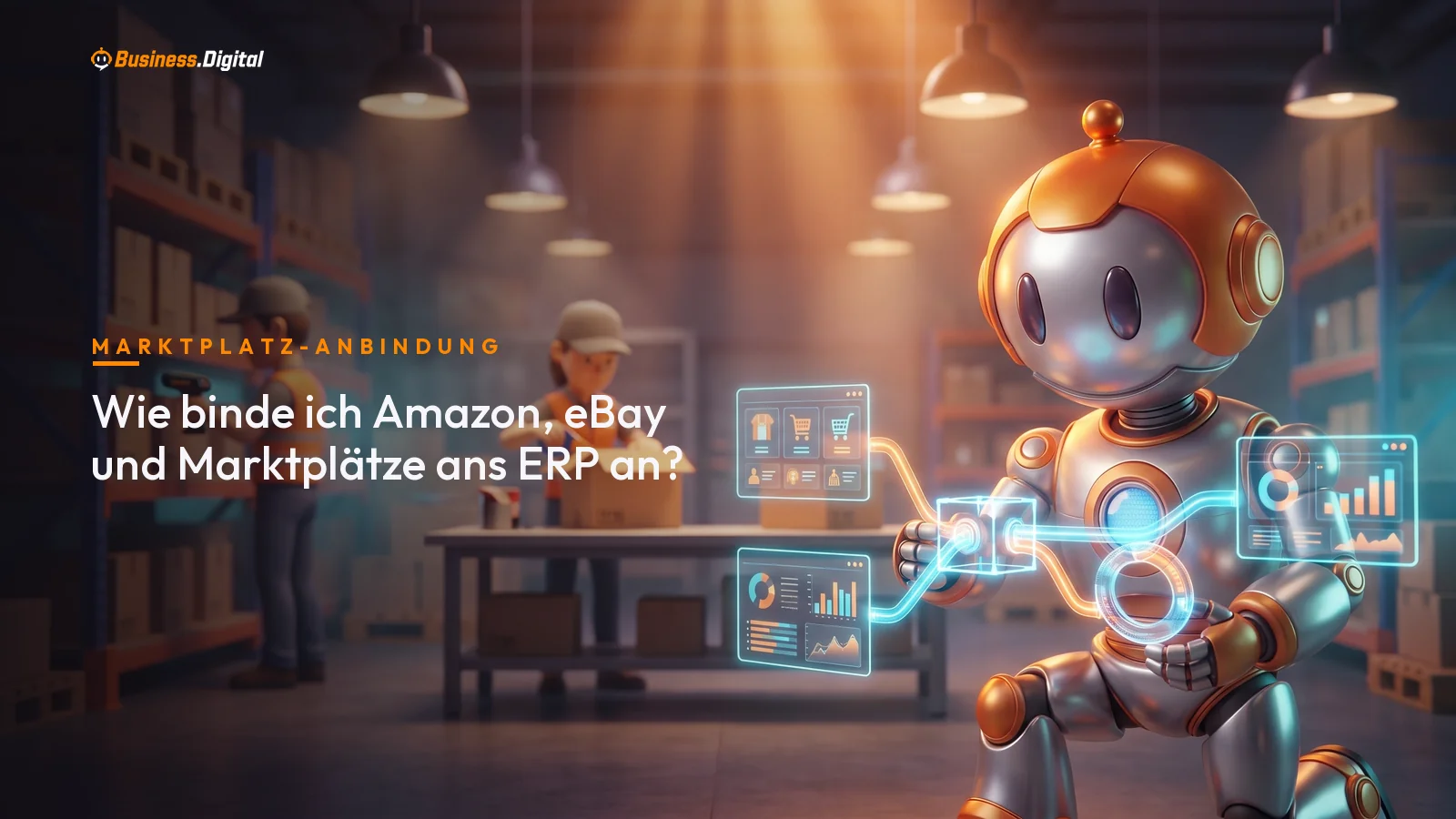 Roboter verbindet Marktplätze über einen Hologramm-Hub mit dem ERP im Logistiklager