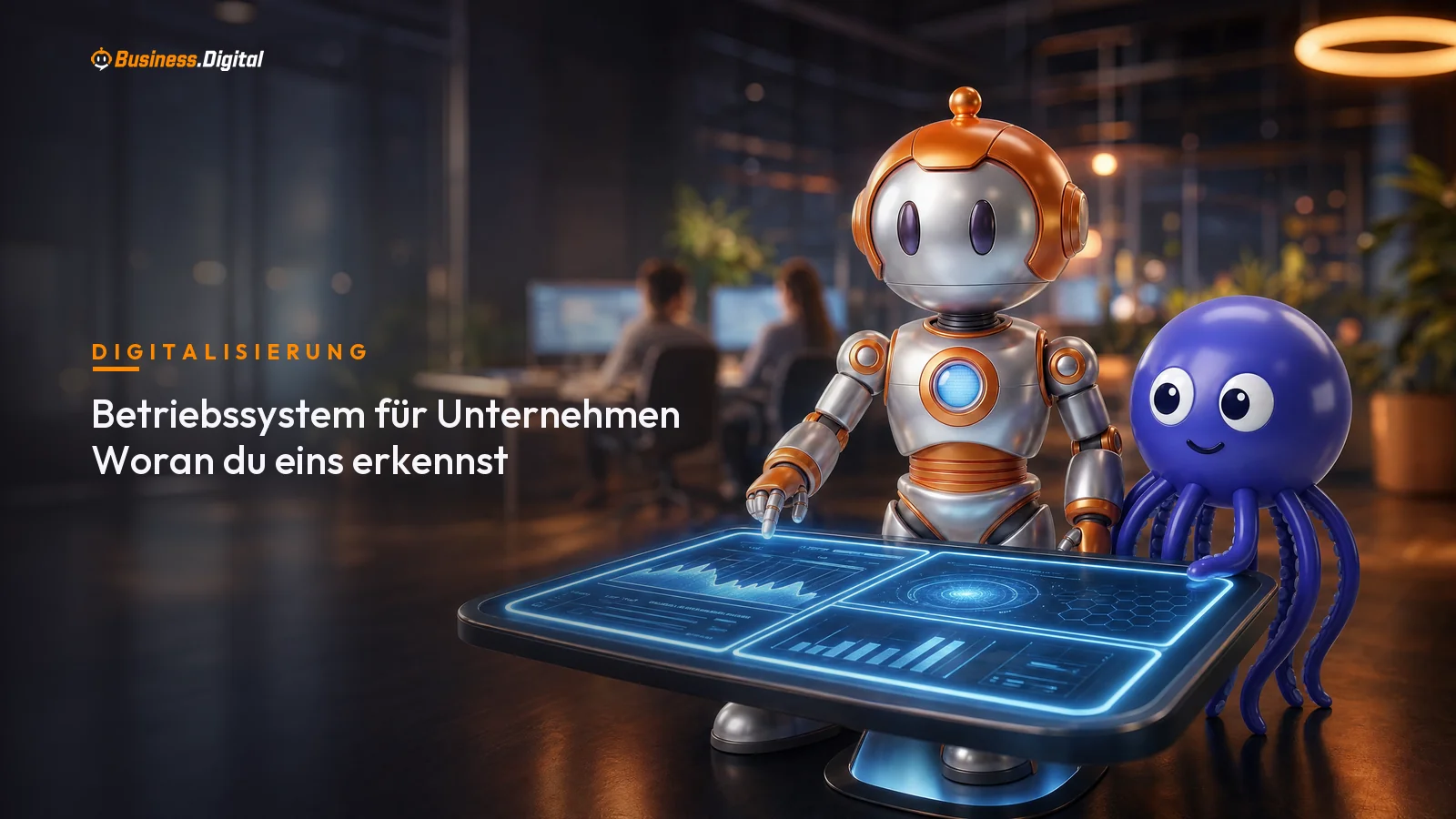 Betriebssystem für Unternehmen: Roboter und Oktopus führen mehrere Einzelsysteme zu einer Oberfläche zusammen