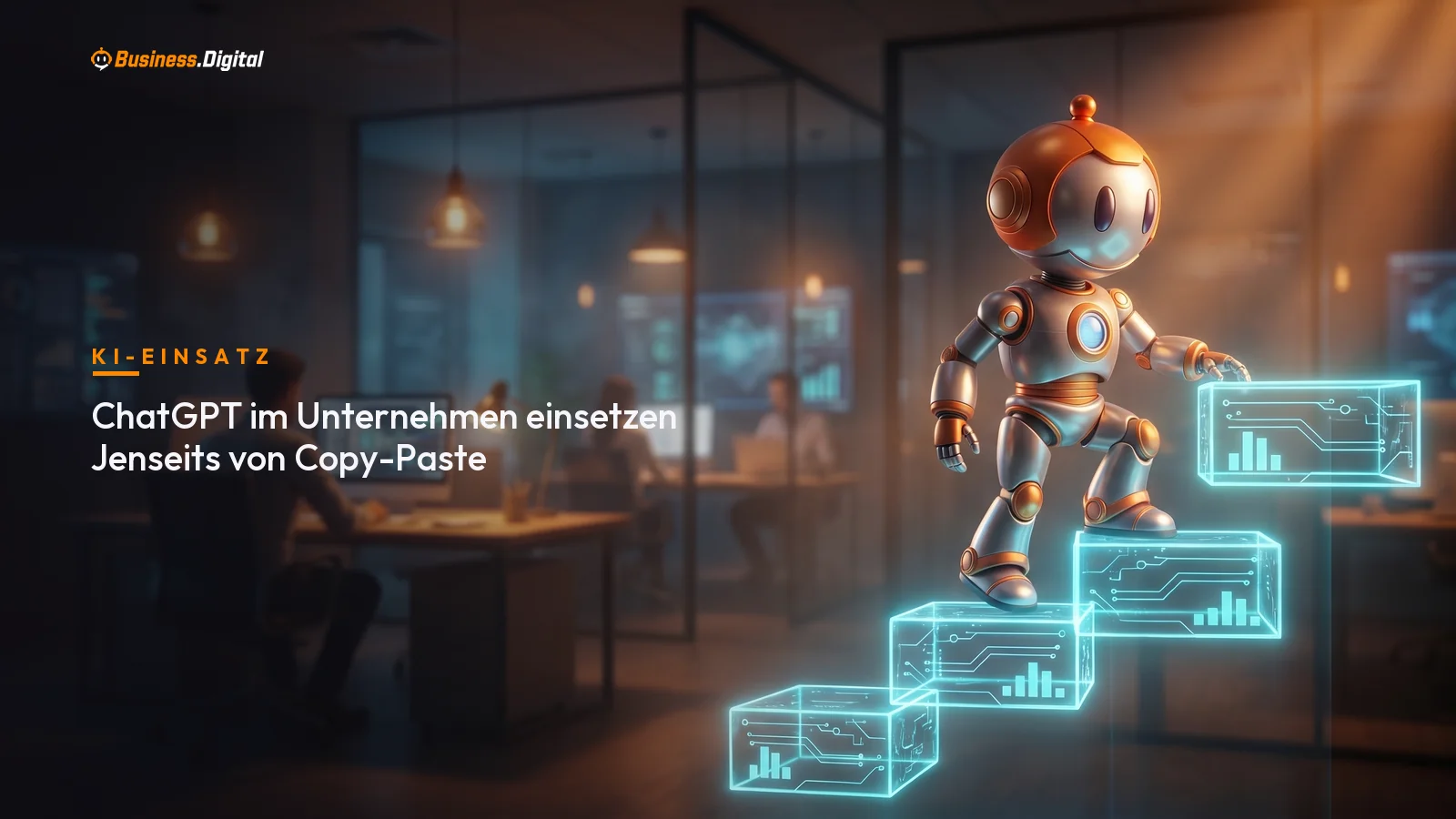 BD-Roboter zeigt die vier Reifegrade, um ChatGPT im Unternehmen einzusetzen, von Copy-Paste bis zur API-Integration